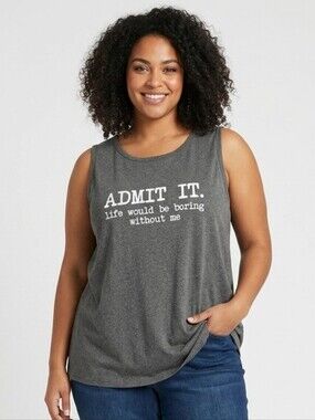 New Admit It Life Would Be Boring Without Me Graphic grey Tank Top,size 4X